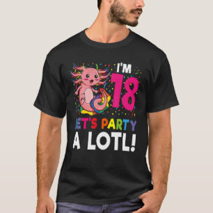 Kawaii Axolotl 18e verjaardag Gift 18 jaar oud Gir T-shirt