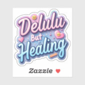 Kawaii Delulu Maar Genezen Sticker (Vel)