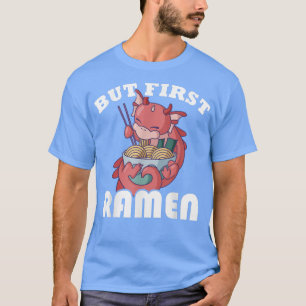 Kawaii Dragon, maar eerst Ramen T-shirt