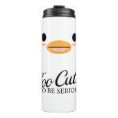 Kawaii Duck Tongue "Te schattig om serieus te zijn Thermosbeker (Voorkant)