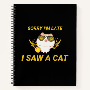 Kawaii Funny Cat Sorry dat ik laat ben, ik heb e Notitieboek