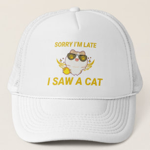 Kawaii Funny Cat   Sorry dat ik laat ben, ik heb e Trucker Pet