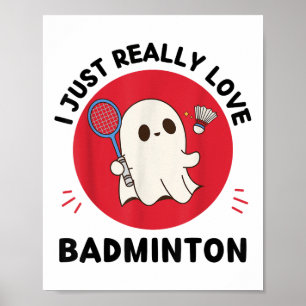 Kawaii Ghost Badminton Lover Ik hou gewoon echt va Poster