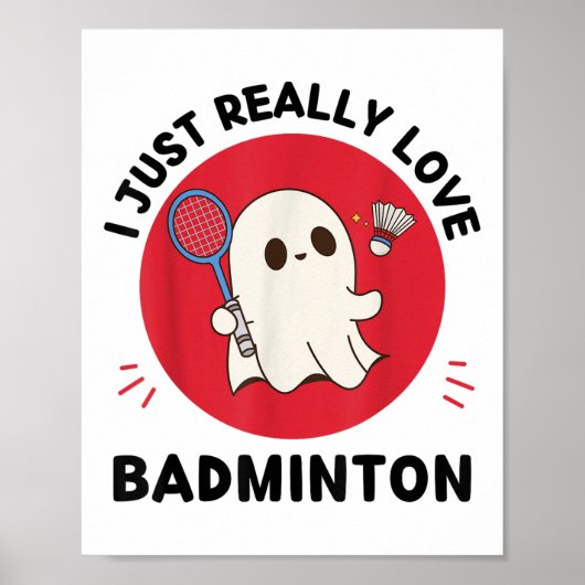 Kawaii Ghost Badminton Lover Ik hou gewoon echt va Poster (Voorkant)