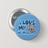 Kawaii I hou van mijn weimaraner Ronde Button 5,7 Cm (Voorkant /achterkant)
