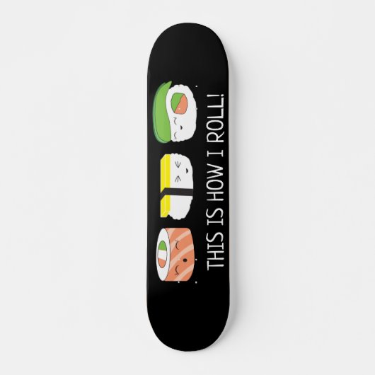 Kawaii Illustratie Zo draai ik Sushi Roll Persoonlijk Skateboard (Voorkant)