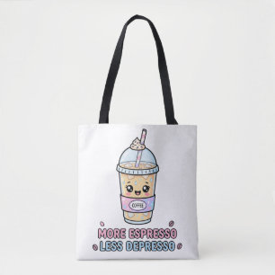 Kawaii Koffie Grappig Meer Espresso Minder Depress Tote Bag