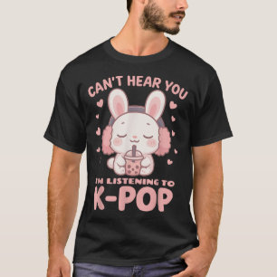 Kawaii Konijn Boba Kan Je Niet Horen Ik Luister  T-shirt