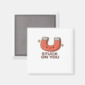 Kawaii Magnet Stuck On You Cute Playful Style (Voorkant / Achterkant)