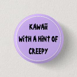 Kawaii met een vleugje griezelig ronde button 3,2 cm