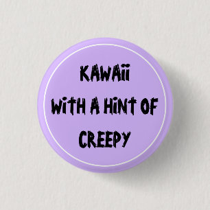 Kawaii met een vleugje griezelig ronde button 3,2 cm