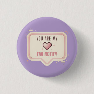 Kawaii Pixel Hart "Je bent mijn favoriete melding" Ronde Button 3,2 Cm