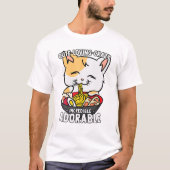Kawaii Ramen Cat - Cute, Loving, Crazy, Ongeloofli T-shirt (Voorkant)