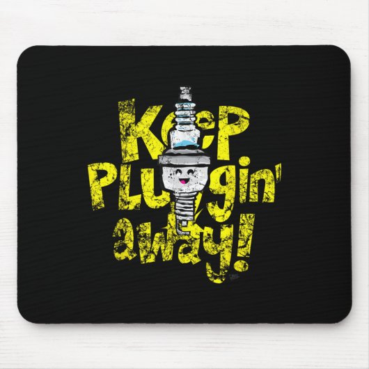 Kawaii Spark Plug Keep Pluggin Away Motivatie R Muismat (Voorkant)