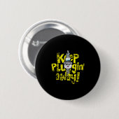 Kawaii Spark Plug Keep Pluggin Away Motivatie R Ronde Button 5,7 Cm (Voorkant /achterkant)