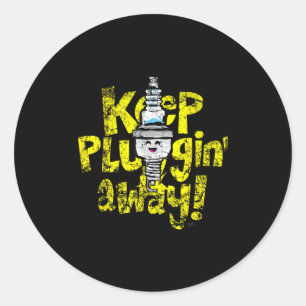Kawaii Spark Plug Keep Pluggin Away Motivatie R Ronde Sticker