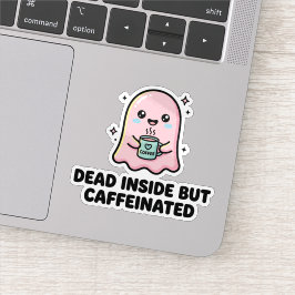 Kawaii spooky grapig dood van binnen maar vol cafe sticker