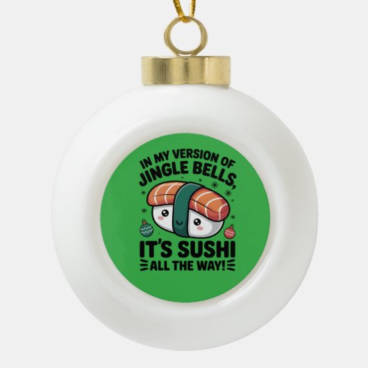 Kawaii Sushi all the Way Keramische Bal Ornament (Voorkant)