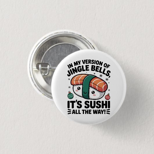 Kawaii Sushi all the Way  Ronde Button 3,2 Cm (Voorkant /achterkant)