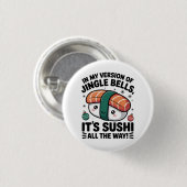Kawaii Sushi helemaal Ronde Button 3,2 Cm (Voorkant /achterkant)