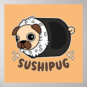 Kawaii Sushi Pug Mashup Grappige Hondenliefhebber Poster