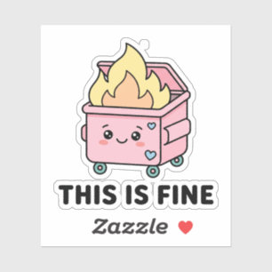 Kawaii vuilcontainerbrand Dit is prima Grappig sar Sticker