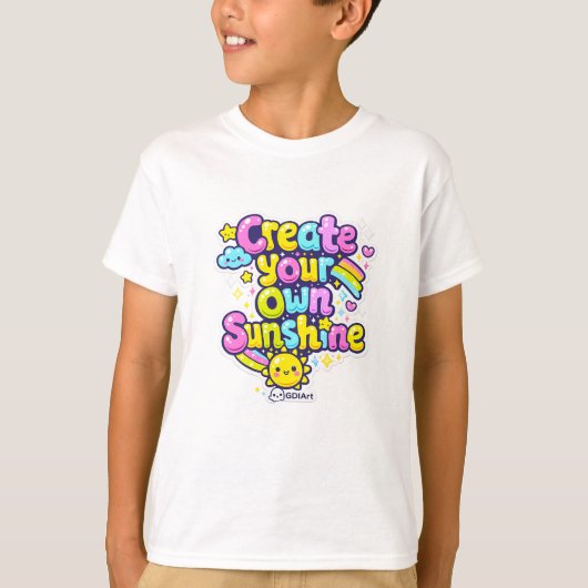 Kawaii Woorden - Creëer Je Eigen Zonneschijn T-shirt (Voorkant)