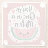 Kawaii "You're One in a Melon" Schattigee watermel Glazen Onderzetter (Achterkant)