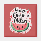 Kawaii "You're One in a Melon" Schattigee watermel Magneet (Voorkant)