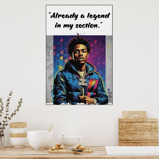 Kay Flock Poster – Already a Legend in My Section (Keuken)