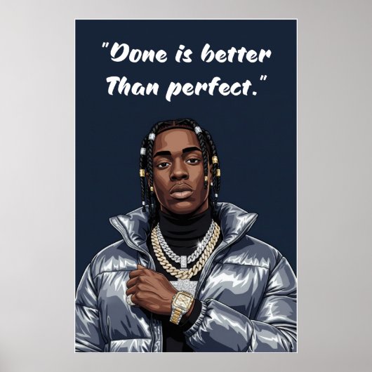 Kay Flock Poster – Done Is Better Than Perfect (Voorkant)