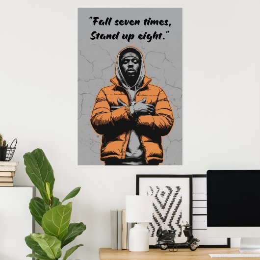 Kay Flock Poster – Fall Seven Times Stand Up Eight (Thuiskantoor)