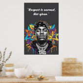 Kay Flock Poster – Respect Is Earned Not Given (Keuken)