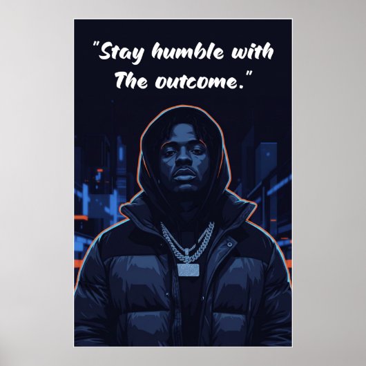 Kay Flock Poster – Stay Humble With the Outcome (Voorkant)