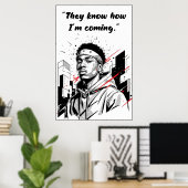 Kay Flock Poster – Ze weten hoe ik kom (Thuiskantoor)