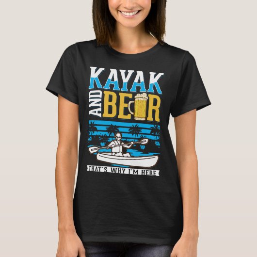 Kayak And Beer Kayaker Kayak T-shirt (Voorkant)