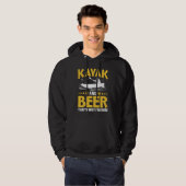 Kayak And Beer That's Why I'm Here Kayak Canoe Kay Hoodie (Voorkant volledig)