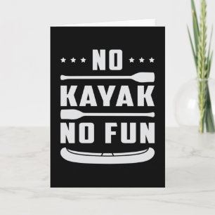 Kayak Canoeing Kayaking Canoe Paddle Funny Gift Kaart