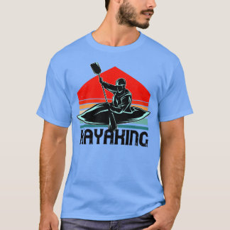 Kayak De Paddling Kayaking Canoeists T-shirt