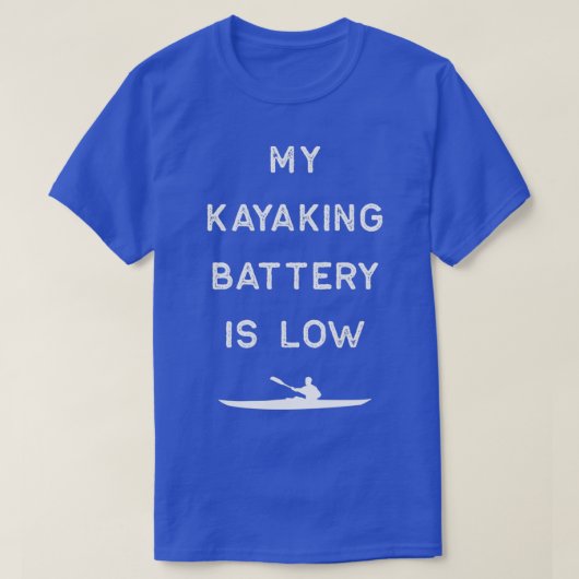 Kayak Design Kayaking Battery Low Light Kayaking F T-shirt (Design voorkant)