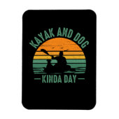 Kayak en Dog Kinda Day Magneet (Verticaal)