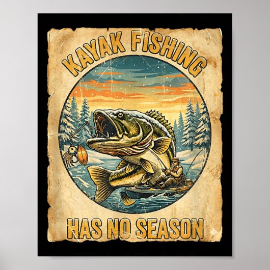 Kayak Fishing Has No Season Funny Winter Fishing  Poster (Voorkant)
