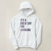 Kayak - Ik heb een goede paddling nodig Hoodie (Design voorkant)