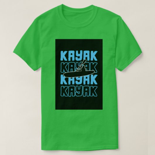 Kayak Kayaker Kayaking Rafting Paddling Canoe Gift T-shirt (Design voorkant)