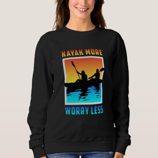 Kayak Kayaking Canoe Canoeing Paddle Funny Gift Trui (Voorkant)