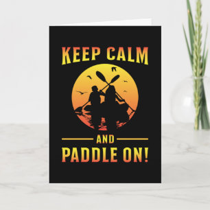 Kayak Kayaking Canoe Paddle Keep Calm Funny Gift Kaart