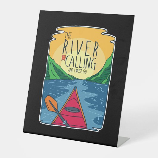 Kayaking - de rivier belt en ik moet gaan reclamebord met voetstuk (Voorkant)