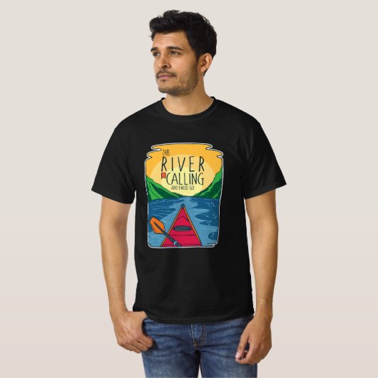 Kayaking - de rivier belt en ik moet gaan t-shirt (Voorkant volledig)