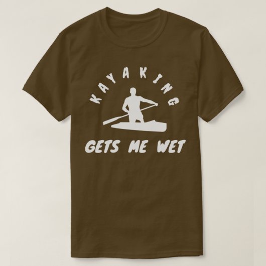 Kayaking geeft me nat Kayaking giften Vaders dag g T-shirt (Design voorkant)