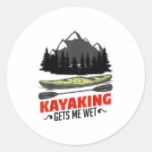 Kayaking Gets Me Wet Funny Kayak Kayaker Christmas Ronde Sticker (Voorkant)